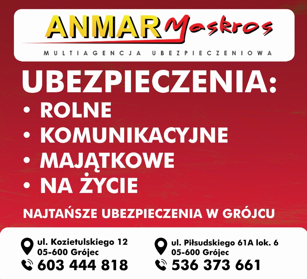 ANMAR UBEZPIECZENIA - ubezpieczenia GRÓJEC ubezpieczenia GRÓJEC